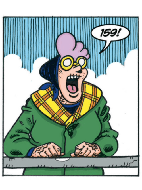 Pyscho Gran up to her old tricks.